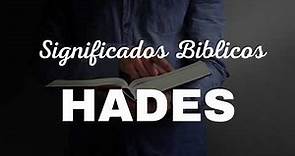 Significado Biblico del Nombre Hades