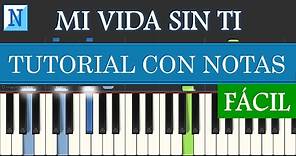 MI VIDA SIN TI (Jesús Adrián Romero) Piano Tutorial Fácil con Melodía y Acordes PDF