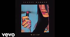 Austin Mahone - Way Up [Audio]