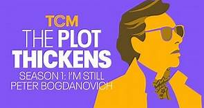 The Plot Thickens: I’m Still Peter Bogdanovich - Episode 3: Cybill