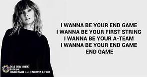 (Lyrics) Taylor Swift - End Game feat. Ed Sheeran & Future