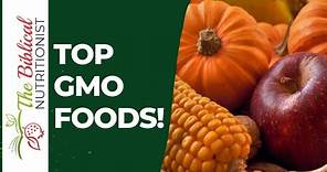 Protect Your Health Now! Top GMO Foods | Foods To Buy Organic