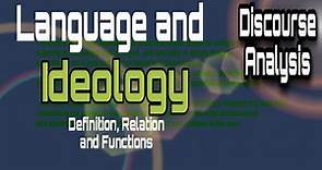 Language and Ideology| Part 1 |Critical Discourse Analysis | Discourse Analysis Lectures|