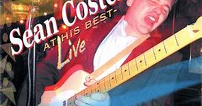 Sean Costello - At His Best- Live