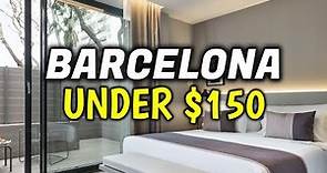Top 10 Affordable Budget Hotels in Barcelona, Spain - Where to Stay for Under $150 Per Night