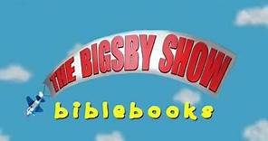 The Books of the Bible Song that you'll never forget! - The Bigsby Show