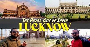 Top 13 places to visit in Lucknow (UP) | Tickets, Timings and complete guide of Lucknow, UP