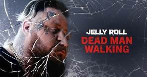 Jelly Roll - Dead Man Walking (Official Audio)