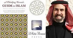 Book Launch: A Thinking Person's Guide to Islam | H.R.H. Prince Ghazi bin Muhammad