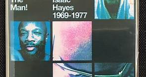 Isaac Hayes - The Man! The Ultimate Isaac Hayes (1969-1977)