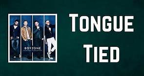 Boyzone - Tongue Tied (Lyrics)