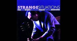 Stan Webb's Chicken Shack - The Last Time ( Strange Situations ) Indigo Sessions 2006