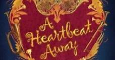 A Heartbeat Away (2011) Online - Película Completa en Español - FULLTV