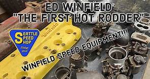 Ed Winfield: The First Hot Rodder. A Brief History of His Life and Winfield Speed Equipment