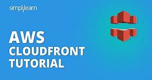 AWS CloudFront Tutorial | AWS CloudFront Tutorial For Beginners | AWS Tutorial | Simplilearn