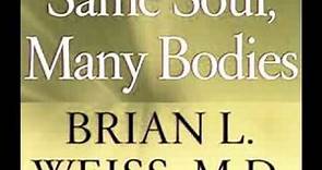 Brian Weiss - Same Soul, Many Bodies 1/12