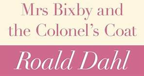 Roald Dahl | Mrs Bixby and the Colonel's Coat - Full audiobook with text (AudioEbook)