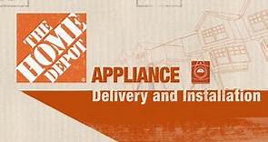 Home Depot Appliance Delivery & Installation - Overview