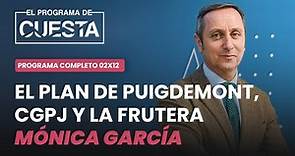 El Programa de Cuesta: El plan de Puigdemont, los jueces en jaque y la frutera Mónica García