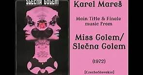 Karel Mareš: Slečna Golem - Miss Golem (1972)