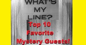 What's My Line? - Top 10 Favorite Mystery Guests! [CLIPS VIDEO]