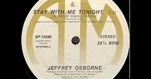 Jeffrey Osborne - Stay With Me Tonight (Extended Remixed Version)