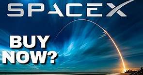 Is NOW the Right Time to Buy SpaceX Stock?