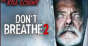 Don't Breathe 2 (2021) KILL COUNT