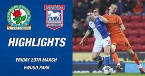 Highlights: Blackburn Rovers v Ipswich Town