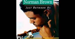 Norman Brown Just Between Us