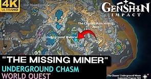 Genshin Impact "The Missing Miner" FULL WORLD QUEST | Underground Chasm Location Guide [4K60FPS]
