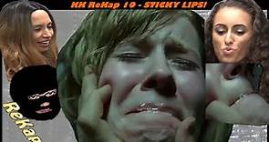 KK Ep 111/ReKap 10 - STICKY LIPS!