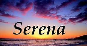 Serena, significado y origen del nombre