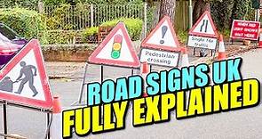Road Signs Fully Explained