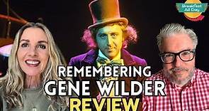 REMEMBERING GENE WILDER Movie Review | Willy Wonka | Blazing Saddles | Documentary