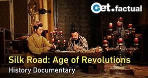 How The Silk Road has fed Revolutions | Full Documentary