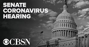 Watch Senate coronavirus hearing live: Fauci, Redfield and other health officials testify