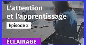 03_Attention aux attentions dans l'apprentissage