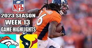 Denver Broncos vs Houston Texans [FULL GAME] WEEK 13 | NFL Highlights TODAY 2023