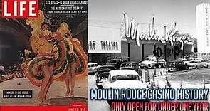 Moulin Rouge Casino History! Vegas' 1st Interracial Casino