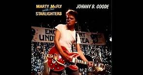 Marty Mcfly With The Starlighters - Johnny B. Goode (Official Audio)