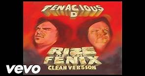 Tenacious D - Rize of the Fenix (Official Audio)