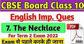Class 10 English Lesson 7 The Necklace Important Question Answer for Cbse Term 2 Board Exam |