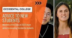 Advice to New Students from Graduating Seniors | Occidental College