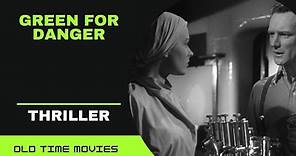 Green for Danger (1946) [Thriller] [Alastair Sim and Trevor Howard] [Full Movie] [720p]