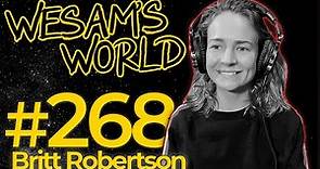 Wesam's World #268 - Britt Robertson