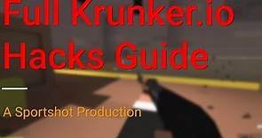 Full Krunker.io Hacking Guide | Krunker Hacks