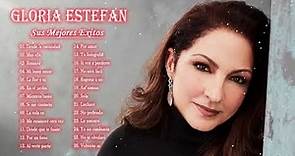 Gloria Estefan Sus Mejores Exitos - 30 Grandes Exitos De Gloria Estefan
