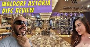 Waldorf Astoria DIFC Dubai FULL REVIEW & TOUR | Luxury Hilton Hotel Review Dubai