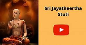 Sri Jayatheertha Stuti | By Sri Satyapriya Theertha